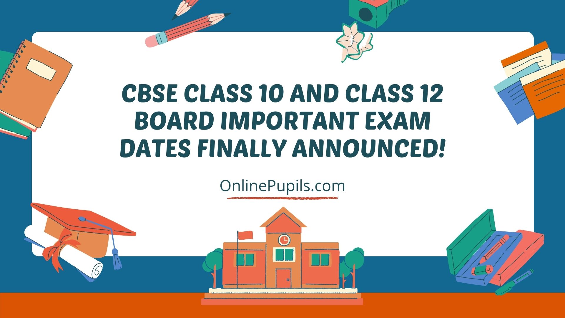 Class 10 and 12 Board Exam ANNOUNMENT